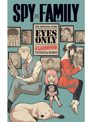 cover image of Spy x Family: The Official Guide